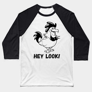 IT'S A CHICKEN! Baseball T-Shirt